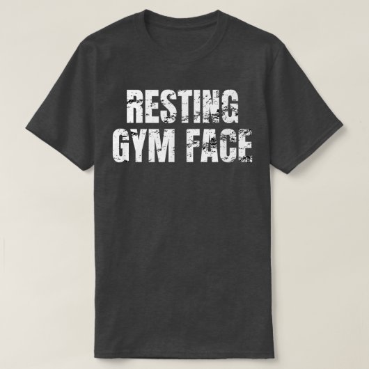 Resting Gym Face  Tシャツ (デザイン正面)
