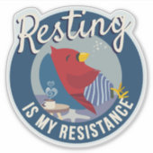 Resting is My Resistance Badge-style round シール (正面)