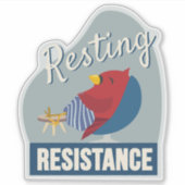 Resting is My Resistance Compact Organic shape シール (正面)