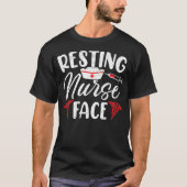 Resting Nurse Face RN Nurse Tシャツ (正面)