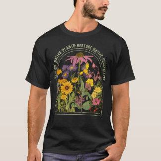 Restore Native Plant Ecosystems For Naturalists  G Tシャツ