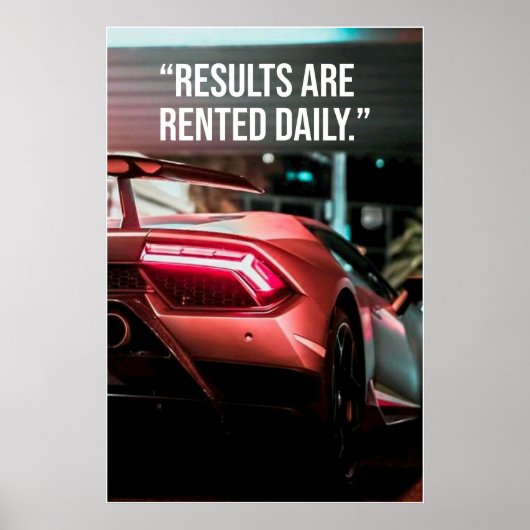 Results Are Rented Daily Car Quote Poster ポスター (正面)
