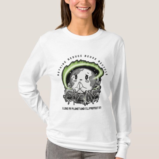 Rethink Reduce Reuse Recycle Save Earth Tシャツ (正面)