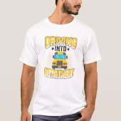 Retire School Bus Driver Retiring Driving Into Ret Tシャツ (正面)