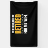 Retired 2021 Retirement Gift I Thought I Retired 横断幕 (縦)