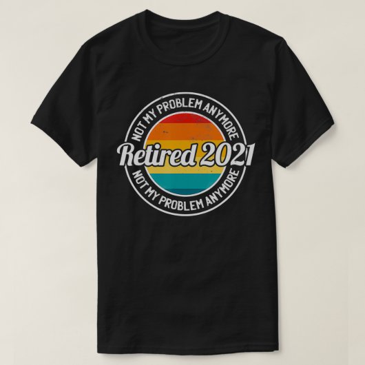 Retired 2021 Retro Sunset Retirement  Tシャツ (デザイン正面)