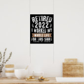 Retired 2022 I Worked My Whole Funny Retirement ポスター (キッチン)