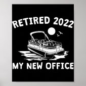 Retired 2022 - My New Office, Funny Ntoon Boating  ポスター (正面)