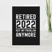 Retired 2022 not my anymore Funny Gift カード (正面)