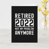 Retired 2022 not my anymore Funny Gift カード (黄色い花)