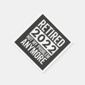 Retired 2022 Not My Problem Anymore スタンダードカクテルナプキン (角)