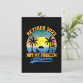 Retired 2022 Not My Problem Anymore Funny Retired サンキューカード (スタンド正面)