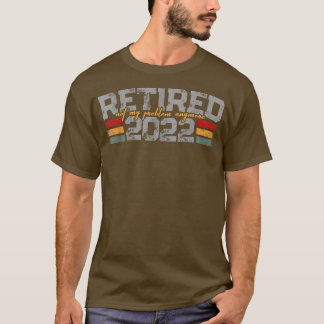 Retired 2022 Not My Problem AnymoreMen Women 1780 Tシャツ