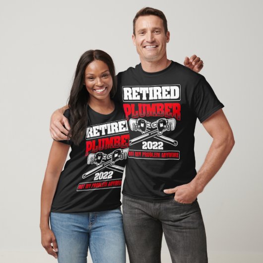Retired 2022 Not My Problem Pipefitting Plumbing Tシャツ (ユニセックス)