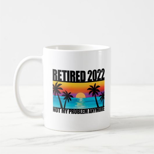 Retired 2022 Retirement Gift For Men & Women Funny コーヒーマグカップ (左)