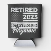 Retired 2023 Not My Problem Anymore Retirement 缶クーラー (正面)