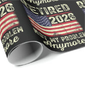 Retired 2026 Not My Problem Anymore ラッピングペーパー (ロールコーナー)