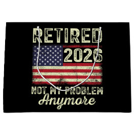 Retired 2026 Not My Problem Anymore ラージペーパーバッグ