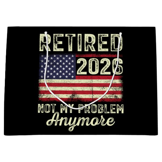 Retired 2026 Not My Problem Anymore ラージペーパーバッグ (正面)