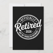 Retired 2026 Not My Problem Anymore Retirement 招待状 (正面)