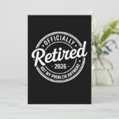 Retired 2026 Not My Problem Anymore Retirement 招待状 (スタンド正面)