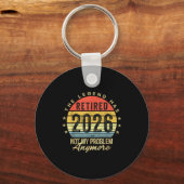 Retired 2026 Not My Problem Anymore Retirement Men キーホルダー (正面)