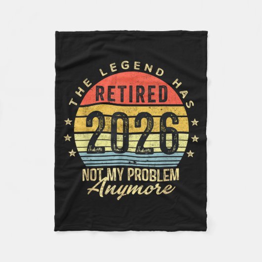 Retired 2026 Not My Problem Anymore Retirement Men フリースブランケット (正面)