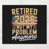 Retired 2026 Not My Problem Anymore US Flag Retro ビールラベル (シングルラベル)