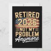 Retired 2026 Not My Problem Anymore US Flag Retro 招待状 (正面)