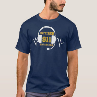 Retired 911 Emergency First Responder Dispatcher Tシャツ