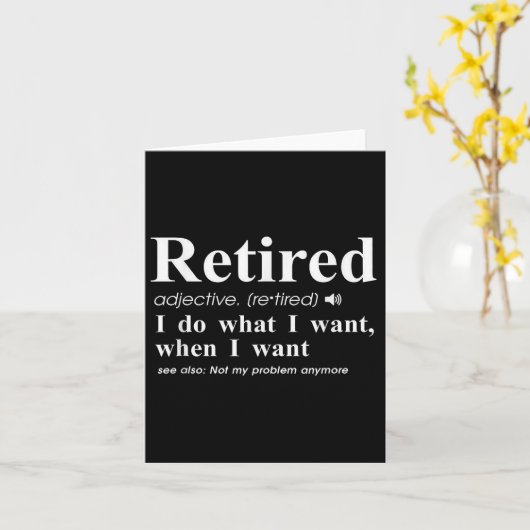 Retired Adjective I Do What I Want When I Want カード (黄色い花)