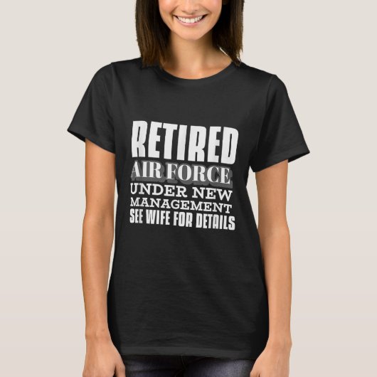 Retired Air Force Under New Management Retirement Tシャツ (正面)