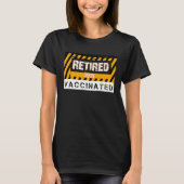 Retired and Vaccinated   Retirement  for 2021 Tシャツ (正面)