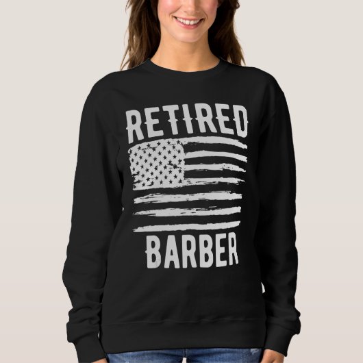 Retired Barber Profession American Flag スウェットシャツ (正面)