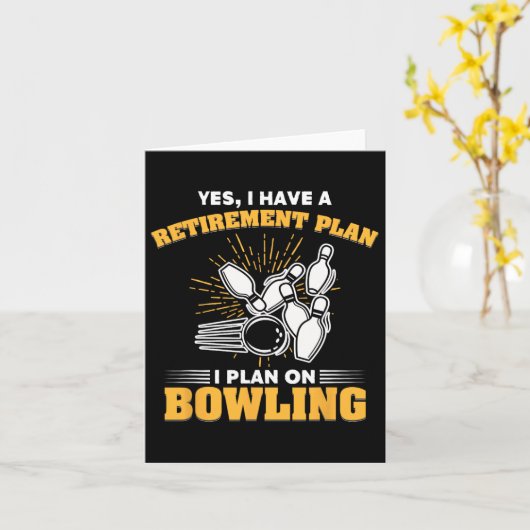 Retired Bowler Gift My Retirement Plan Is Bowling  カード (黄色い花)