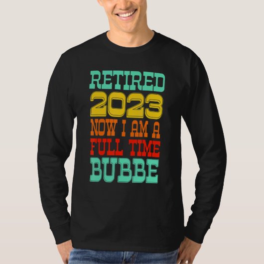 Retired Bubbe 2023 Tシャツ (正面)