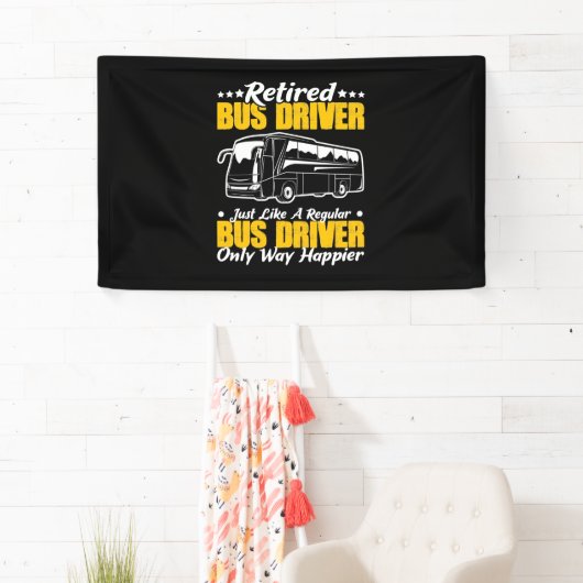 Retired Bus Driver 横断幕 (インサイチュ)