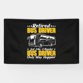 Retired Bus Driver 横断幕 (横)