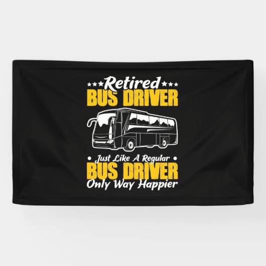 Retired Bus Driver 横断幕 (横)