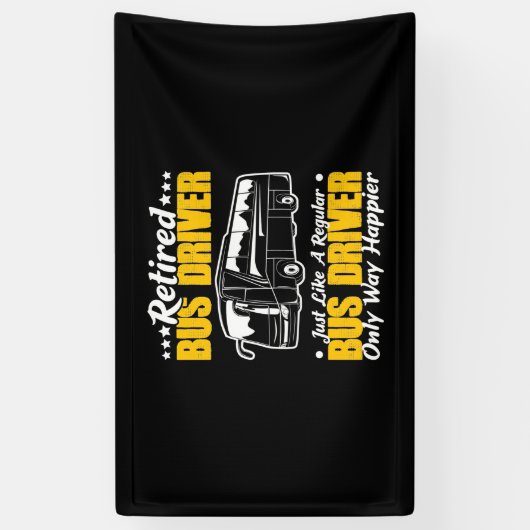 Retired Bus Driver 横断幕 (縦)