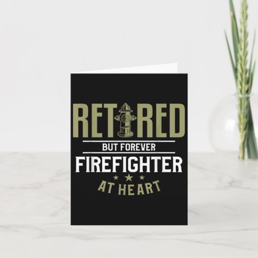 Retired But Forever Firefighter At Heart Retiremen カード (正面)