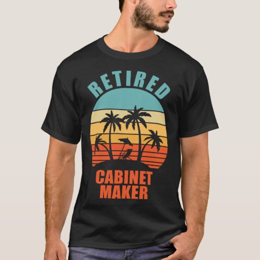 Retired Cabinet Maker  Woodworking Happy Retiremen Tシャツ (正面)