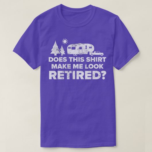 Retired Camping Retiree Gift 5th Wheel Camper RV Tシャツ (デザイン正面)