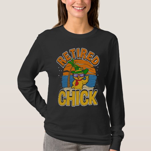 Retired Chick Retirement & Chick Sunglasses  Retir Tシャツ (正面)