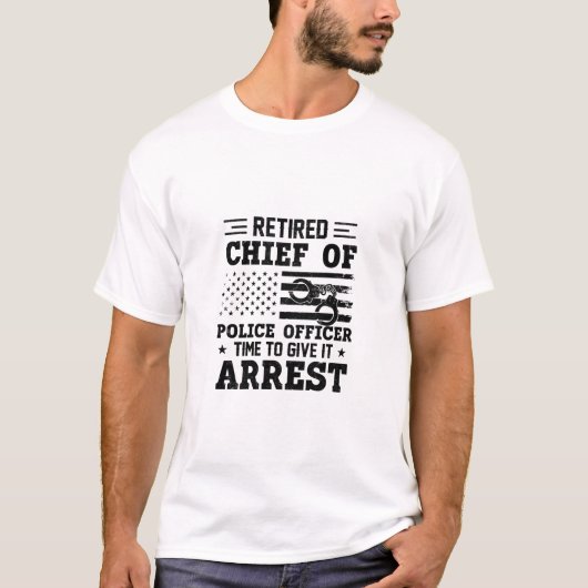 Retired Chief Of Police Officer -American-funny Tシャツ (正面)