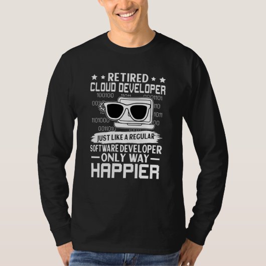 Retired Cloud Developer Just Like Regular Only Hap Tシャツ (正面)