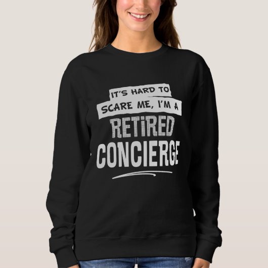 Retired Concierge  for Men and Women スウェットシャツ (正面)