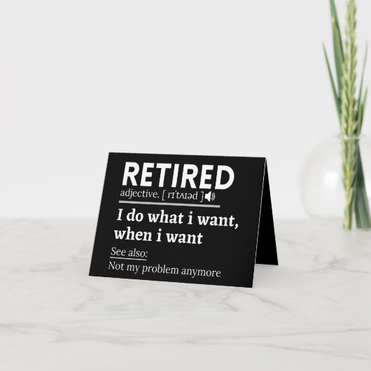 retired definition, funny retirement, retired ノートカード (正面)