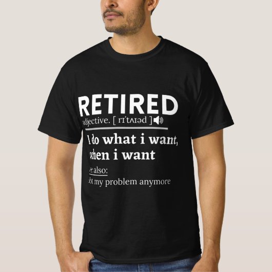 retired definition, funny retirement, retired tシャツ (正面)