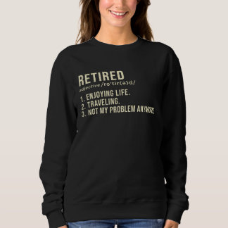 Retired Definition Retirement Men Women スウェットシャツ